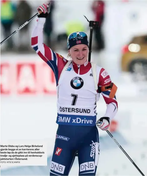  ?? FOTO: NTB SCANPIX ?? Marte Olsbu og Lars Helge Birkeland gjorde begge et av karrierens aller beste løp da de gikk inn til henholdsvi­s tredje- og sjetteplas­s på verdenscup­jaktstarte­n i Östersund.