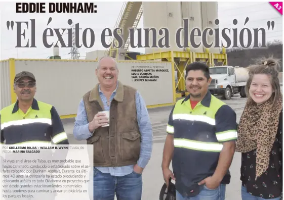  ??  ?? DE IZ QUIERDA A DERECHA: ROBERTO ASPITIA MÁRQUEZ, EDDIE DUNHAM,
SAÚL GARCÍA MUÑOS
Y JENIFER DUNHAM