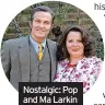  ?? ?? Nostalgic: Pop and Ma Larkin