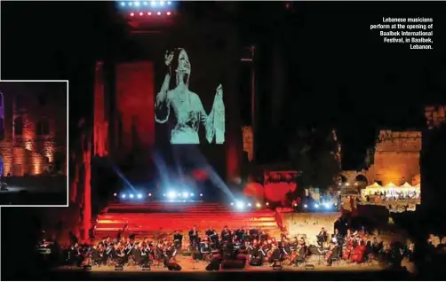  ??  ?? Lebanese musicians perform at the opening of Baalbek Internatio­nal Festival, in Baalbek, Lebanon.