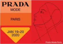  ??  ?? Prada Mode Paris.