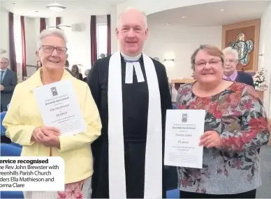  ??  ?? The Rev John Brewster with Greenhills Parish Church elders Ella Mathieson and Norma Clare