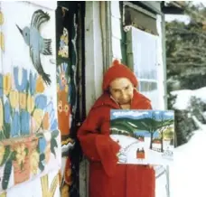  ??  ?? Maud Lewis’s work, featured in Aisling Walsh’s feature film Maudie, has become internatio­nally prized, selling for as much as $22,680.