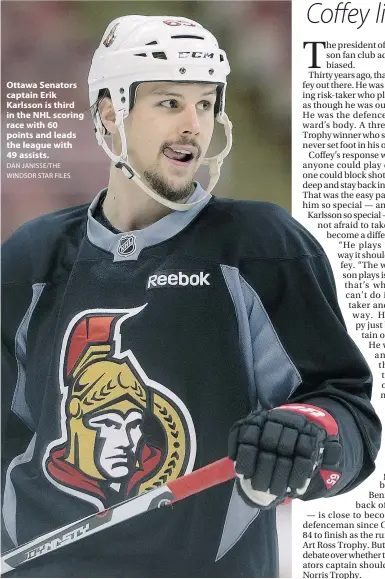  ?? DAN JANISSE/THE
WINDSOR STAR FILES ?? Ottawa Senators captain Erik Karlsson is third in the NHL scoring race with 60 points and leads the league with 49 assists.