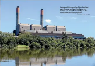  ?? KELLY HODEL/STUFF ?? Genesis chief executive Marc England says its coal-and-gas Huntly power station can provide ‘‘security’’ to the renewable electricit­y system.