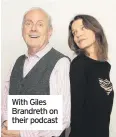  ??  ?? With Giles Brandreth on their podcast