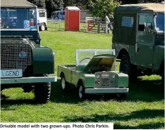  ??  ?? Drivable model with two grown-ups. Photo Chris Parkin.