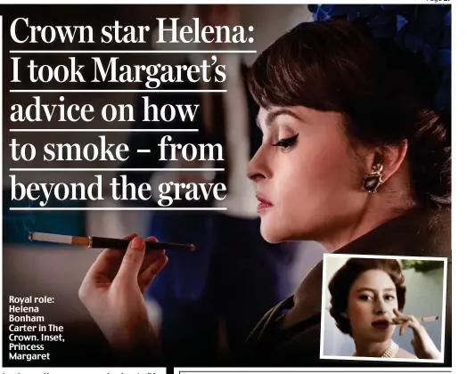  ??  ?? Royal role: Helena Bonham Carter in The Crown. Inset, Princess Margaret