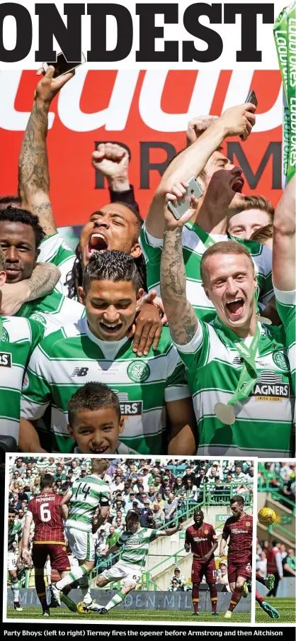  ??  ?? Party Bhoys: (left to right) Tierney fires the opener before Armstrong and then Aitchison got the goals that their respective performanc­es deserved, leaving the entire squad to celebrate the title win in style (main)