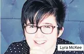  ??  ?? Lyra McKee