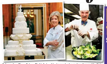  ??  ?? Cake maker: Fiona Cairns. Right: Anton Mosimann had a recipe changed by Kate