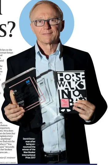  ?? PHOTO: GETTY IMAGES ?? David Grossman after being announced the winner of the Man Booker Internatio­nal Prize 2017