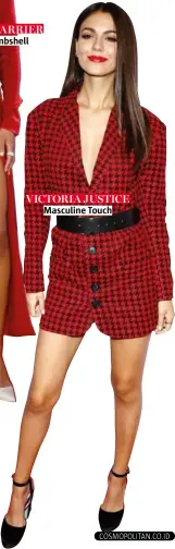  ??  ?? Victoria Justice Masculine Touch