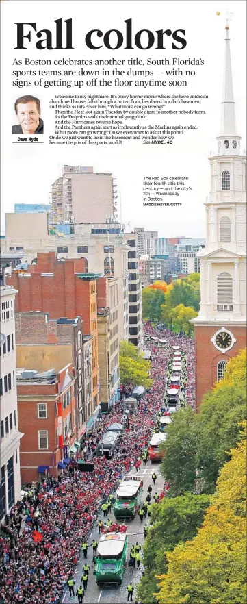  ?? MADDIE MEYER/GETTY ?? The Red Sox celebrate their fourth title this century — and the city’s 11th — Wednesday in Boston.