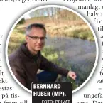  ?? FOTO: PRIVAT ?? BERNHARD HUBER (MP).