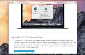 ??  ?? Go to http://beta. apple.com if you want to take the beta of El Capitan for a test drive.