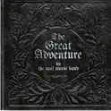  ??  ?? THE GREAT ADVENTURE WAS ORIGINALLY PLANNED TO BE A SINGLE ALBUM. AH WELL…