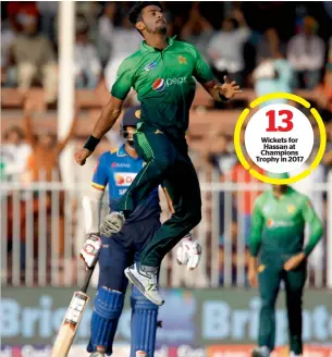  ??  ?? Hassan Ali from Pakistan celebrates after taking the wicket of Akila Dananjaya during the fourth ODI match against Sri Lanka at the Sharjah Cricket Stadium.