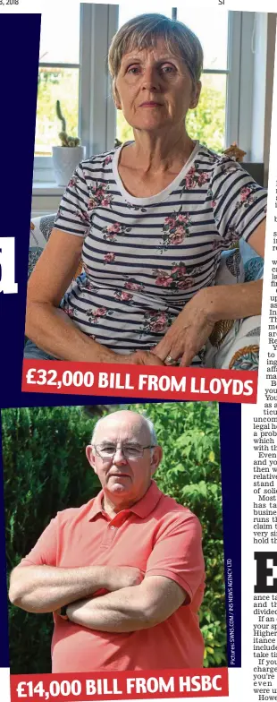  ??  ?? Out of pocket: Sheena Hayes (left) and Graham Penfold each faced huge charges on their relative’s will £32,000 BILL FROM LLOYDS £14,000 BILL FROM HSBC