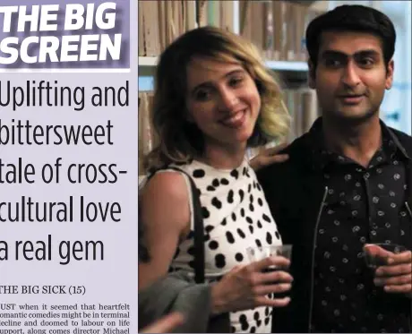  ??  ?? Zoe Kazan and Kumail Nanjiani in The Big Sick.