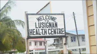  ?? (Region Four photo) ?? The Lugisnan Health Centre signboard