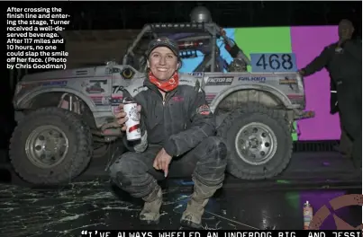  ??  ?? After crossing the finish line and entering the stage, Turner received a well-deserved beverage. After 117 miles and 10 hours, no one could slap the smile off her face. (Photo by Chris Goodman)