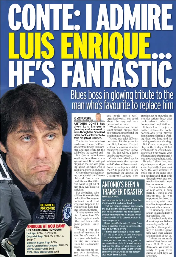  ??  ?? Chelsea’s boss may be making way for Enrique (left) very soon