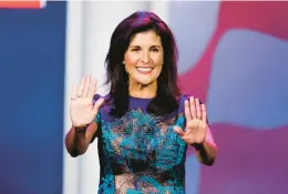  ?? WADE VANDERVORT/GETTY-AFP 2022 ?? Republican Nikki Haley, who was previously South Carolina’s governor and a Trump Cabinet official, has announced that she is running for president.