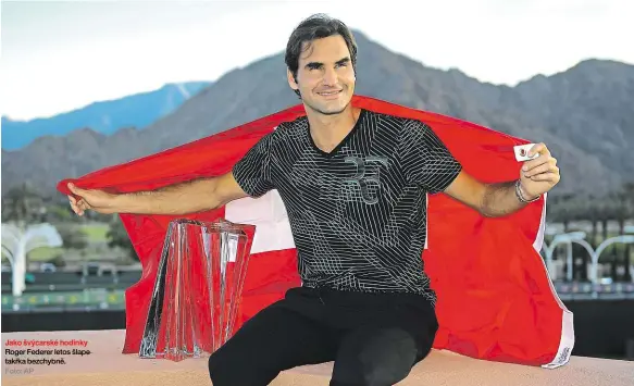  ?? Foto: AP ?? Jako švýcarské hodinky Roger Federer letos šlape takřka bezchybně.