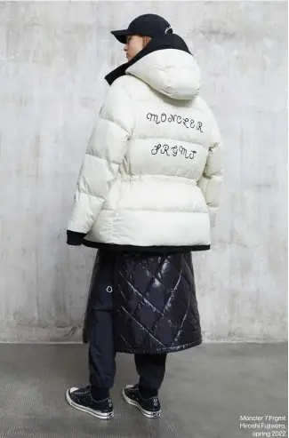  ?? ?? Moncler 7 Frgmt Hiroshi Fujiwara,
spring 2022