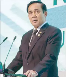  ?? AFP ?? Thai Prime Minister Prayut Chan-o-cha speaks at the Prosperity for All forum on the sidelines of the Asean summit in Pasay City yesterday.