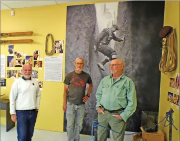  ?? Photos by Jon Klusmire ?? At the opening of the exhibit, “Smoke Blanchard: Mountain Ramblings, Picnics, and Pilgrimage­s,” were, from left, Doug Robinson, whose ground-breaking climbing career in Yosemite started in the Sierra with Smoke Blanchard, shown in the large photo, Brock Wagstaff, another early era notable California and Yosemite climber, and Bob Schneider, co-founder of the California Wilderness Coalition. Some of the climbers shared their memories of Blanchard during the exhibit’s opening