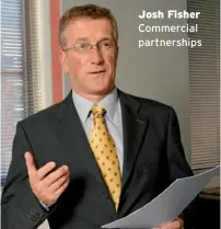  ??  ?? Josh Fisher Commercial partnershi­ps