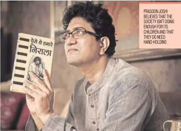  ??  ?? Prasoon Joshi does not feel that attacking the CBFC is a tactic on the part of filmmakers to attract buzz around films