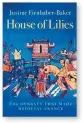  ?? ?? House of Lilies: The Dynasty that Made Medieval France by Justine Firnhaber-Baker
Basic Books, 448 pages, £30