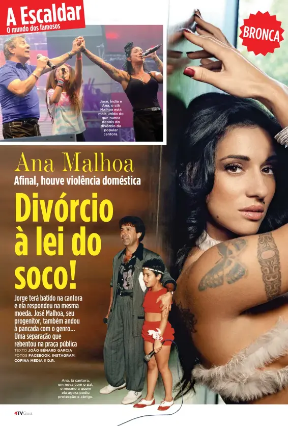  ??  ?? O mundo dos famososAna, já cantora, em nova com o pai, o mesmo a quem ela agora pediu protecção e abrigo. José, Índia e Ana, o clã Malhoa está mais unido do que nunca depois do divórcio da popular cantora.