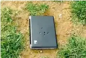  ??  ?? in ruins: Hannah Jordan’s bullet-riddled laptop, as seen in the youtube video.