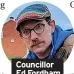  ?? ?? Councillor Ed Fordham