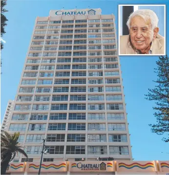 ?? ?? The Chateau Beachside in the heart of Surfers Paradise; (inset) Harry Triguboff.