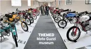  ?? ?? THEMED Moto Guzzi museum