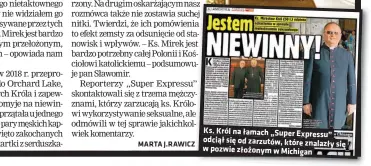  ??  ?? Ks. Król na łamach „Super Expressu” odciął się od zarzutów, które znalazły
się w pozwie złożonym w Michigan