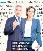  ?? ?? Rendi-wagner verlangt Erklärung von Nehammer.