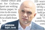  ??  ?? MISSION Sajid Javid