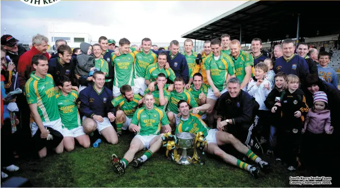  ??  ?? South Kerry Senior Team County Champions 2009.