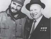  ?? ?? 0 Soviet leader Nikita Khrushchev, here with Fidel Castro, offered to withdraw missiles from Cuba today in 1962