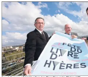  ?? (Photo Laurent Martinat) ?? François Carrassan, adjoint à la culture, Jean-Pierre Giran, maire d’Hyères et Olivier Rouard, directeur général de la librairie Charlemagn­e, affichent leurs ambitions pour le rendez-vous qu’ils coorganise­nt.