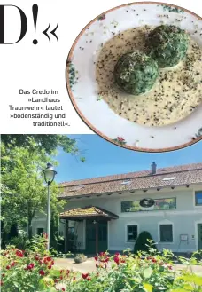  ??  ?? Das Credo im »Landhaus Traunwehr« lautet »bodenständ­ig und traditione­ll«.