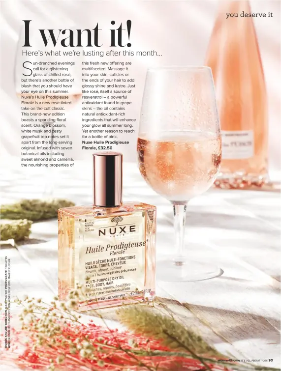  ??  ?? Nuxe Huile Prodigieus­e Florale, £32.50 IT’s All ABOuT YOu!