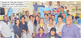  ?? Picture: ELIKI NUKUTABU ?? Some of The Fiji Times editorial staff members 2019.
