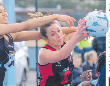  ?? Picture: MARK WILSON ?? FIGHT FOR POSSESSION: Newtown & Chilwell centre Vanessa Augustini wins the ball over St Albans centre Soli Ropati and (below) the returning Kath Nutt.